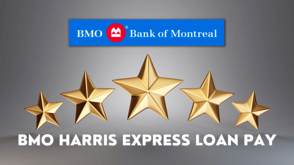 BMO Harris Express loan pay 