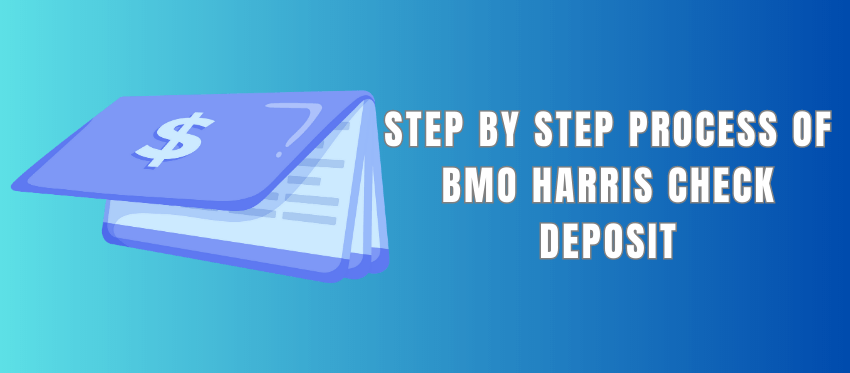 BMO Harris Check Deposit Services